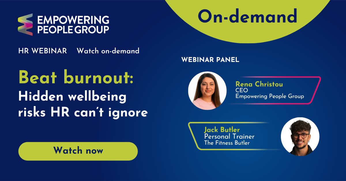 Empowering People Group webinar Beat burnout: Hidden wellbeing risks HR can’t ignore