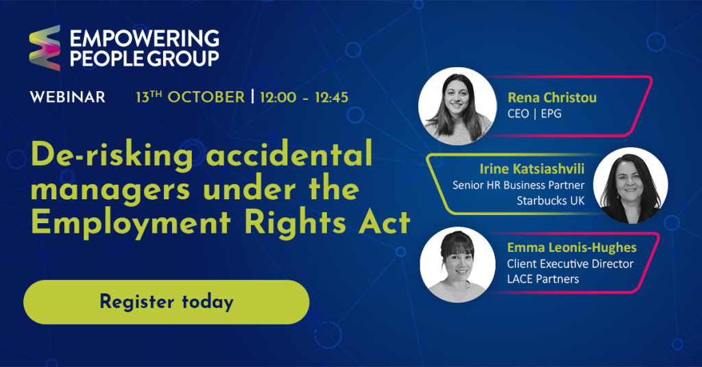 Empowering People Group webinar - De-risking accidental managers under the Employment Rights Act with Starbucks UK